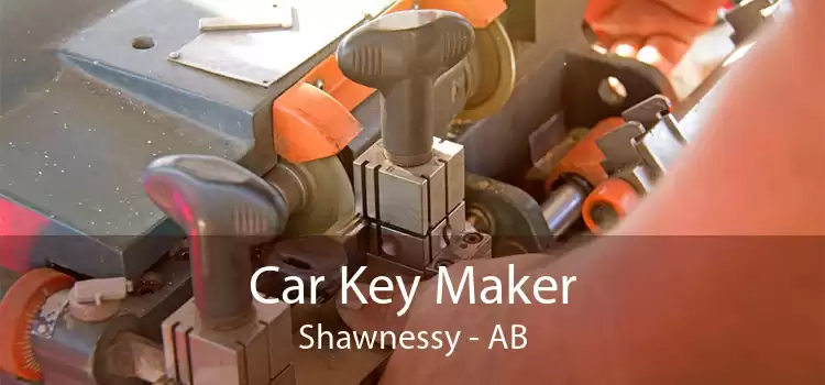 Car Key Maker Shawnessy - AB