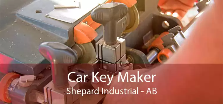 Car Key Maker Shepard Industrial - AB