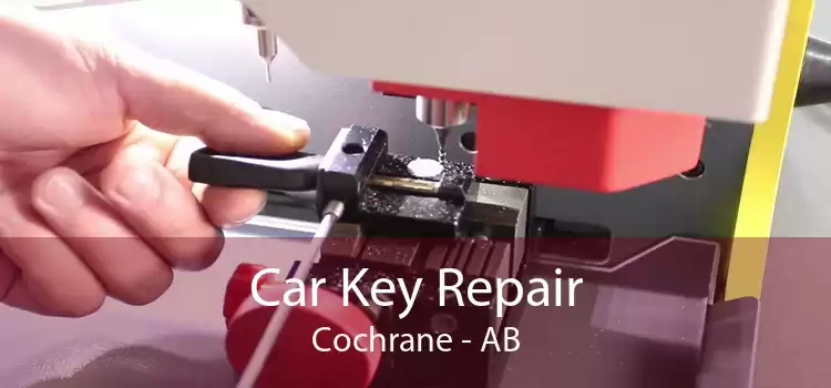 Car Key Repair Cochrane - AB