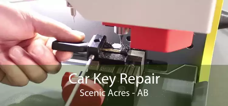 Car Key Repair Scenic Acres - AB