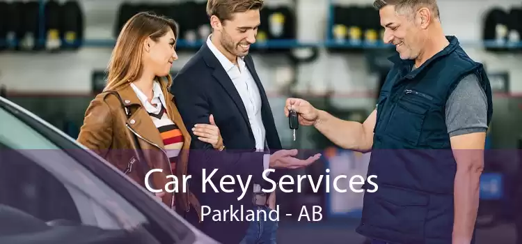 Car Key Services Parkland - AB