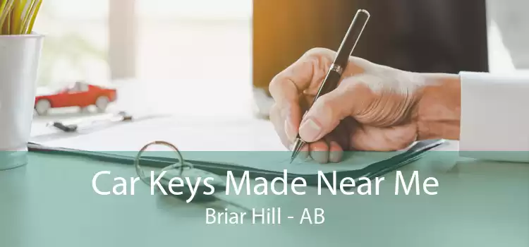 Car Keys Made Near Me Briar Hill - AB