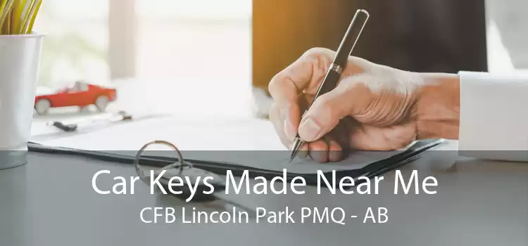 Car Keys Made Near Me CFB Lincoln Park PMQ - AB