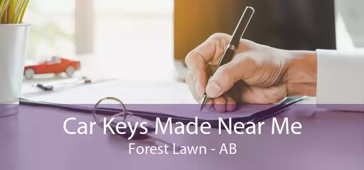 Car Keys Made Near Me Forest Lawn - AB