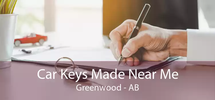 Car Keys Made Near Me Greenwood - AB