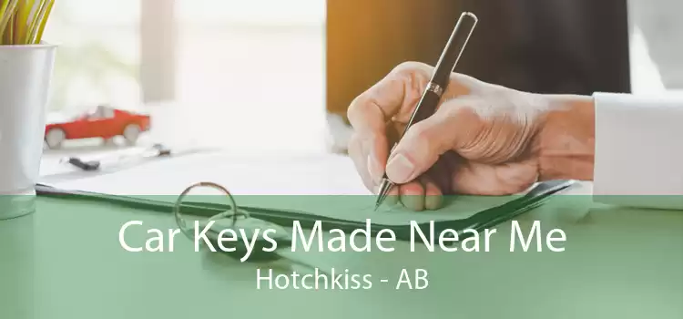 Car Keys Made Near Me Hotchkiss - AB