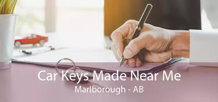 Car Keys Made Near Me Marlborough - AB
