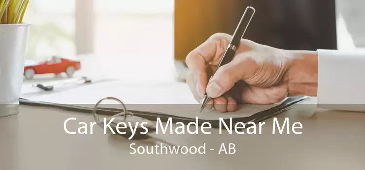 Car Keys Made Near Me Southwood - AB