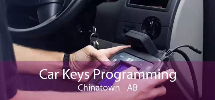 Car Keys Programming Chinatown - AB