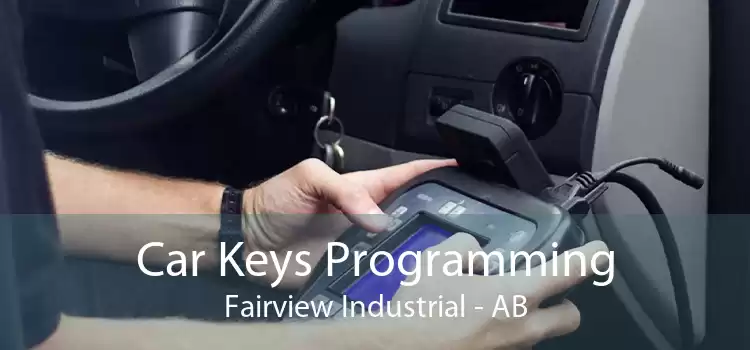 Car Keys Programming Fairview Industrial - AB