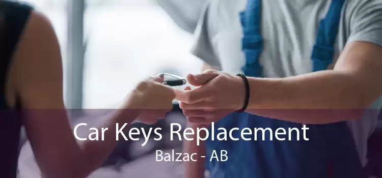 Car Keys Replacement Balzac - AB