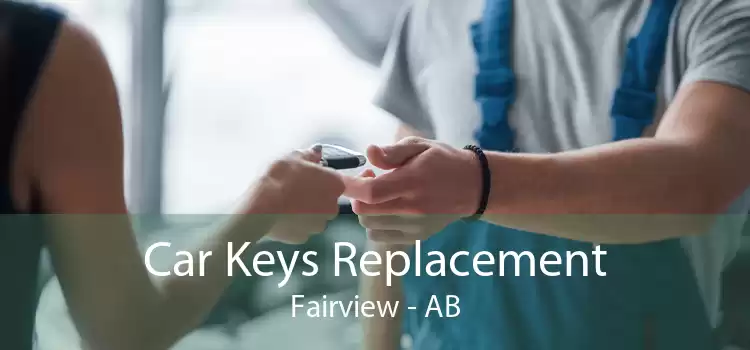 Car Keys Replacement Fairview - AB