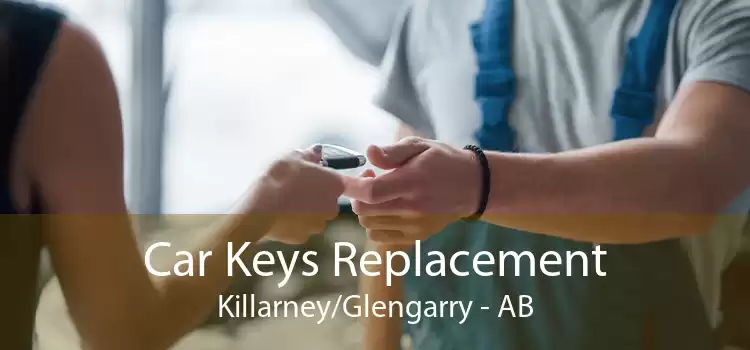 Car Keys Replacement Killarney/Glengarry - AB