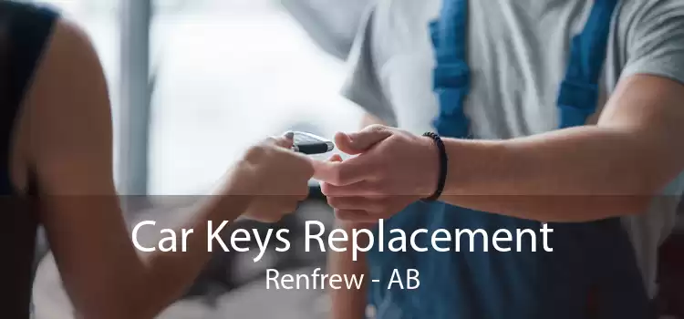Car Keys Replacement Renfrew - AB