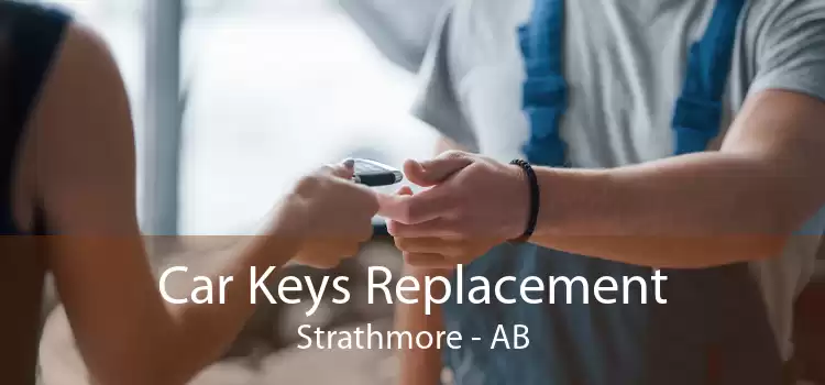Car Keys Replacement Strathmore - AB