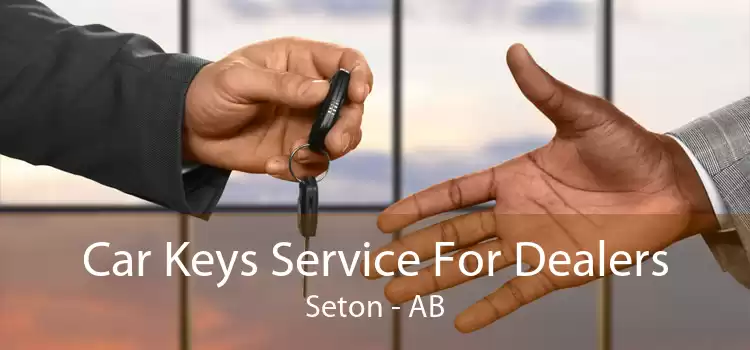 Car Keys Service For Dealers Seton - AB