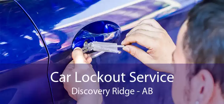 Car Lockout Service Discovery Ridge - AB