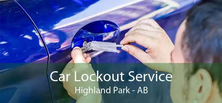 Car Lockout Service Highland Park - AB