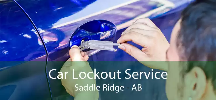 Car Lockout Service Saddle Ridge - AB