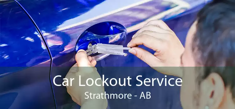 Car Lockout Service Strathmore - AB
