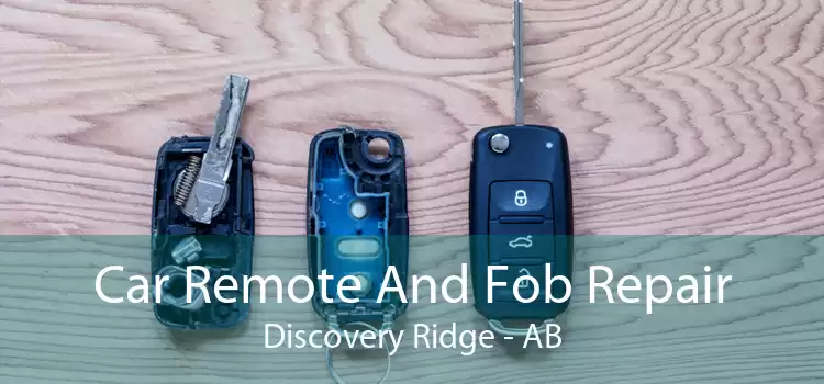 Car Remote And Fob Repair Discovery Ridge - AB