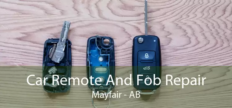 Car Remote And Fob Repair Mayfair - AB
