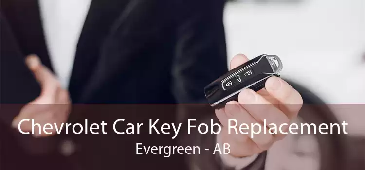 Chevrolet Car Key Fob Replacement Evergreen - AB