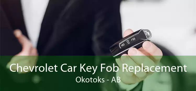 Chevrolet Car Key Fob Replacement Okotoks - AB