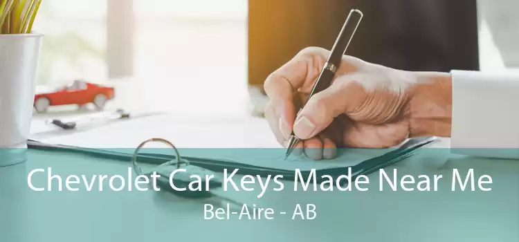 Chevrolet Car Keys Made Near Me Bel-Aire - AB