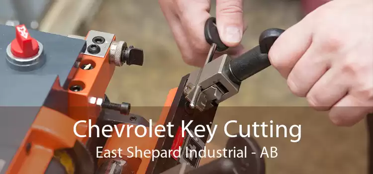 Chevrolet Key Cutting East Shepard Industrial - AB