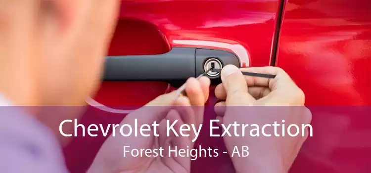 Chevrolet Key Extraction Forest Heights - AB