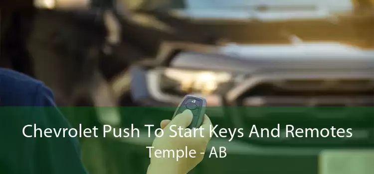 Chevrolet Push To Start Keys And Remotes Temple - AB