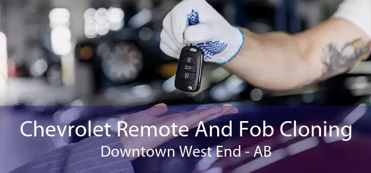 Chevrolet Remote And Fob Cloning Downtown West End - AB