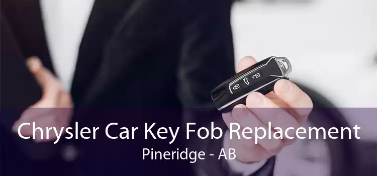 Chrysler Car Key Fob Replacement Pineridge - AB