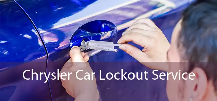 Chrysler Car Lockout Service  - 