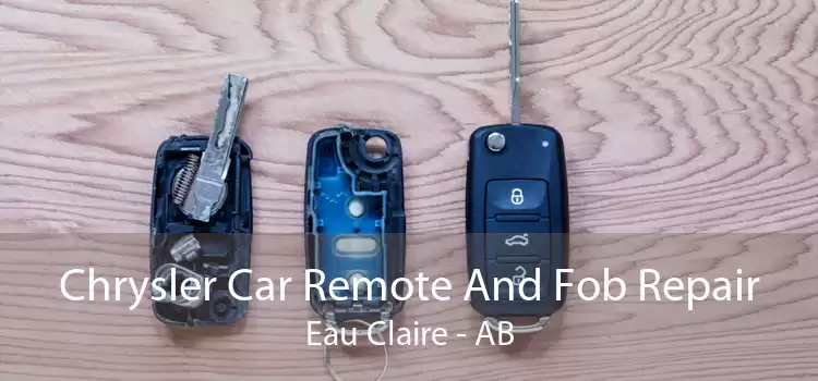 Chrysler Car Remote And Fob Repair Eau Claire - AB