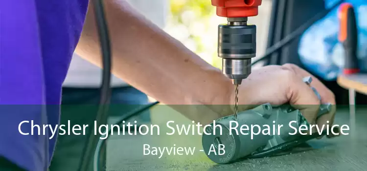 Chrysler Ignition Switch Repair Service Bayview - AB