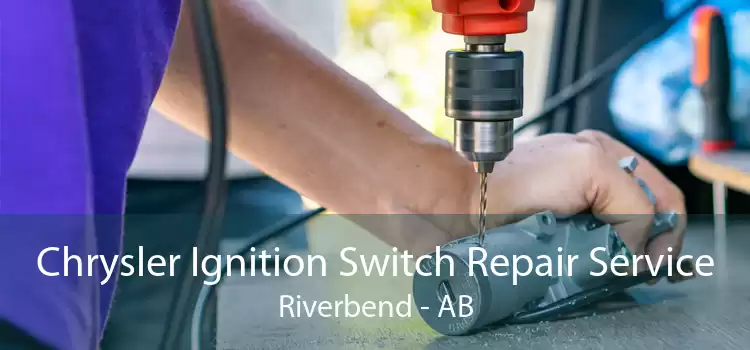 Chrysler Ignition Switch Repair Service Riverbend - AB