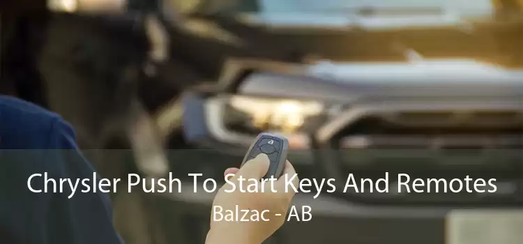 Chrysler Push To Start Keys And Remotes Balzac - AB