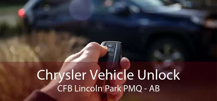Chrysler Vehicle Unlock CFB Lincoln Park PMQ - AB