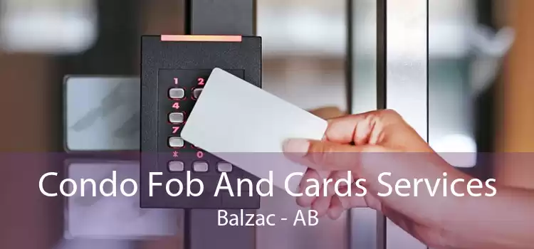 Condo Fob And Cards Services Balzac - AB