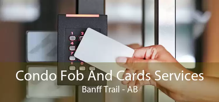 Condo Fob And Cards Services Banff Trail - AB