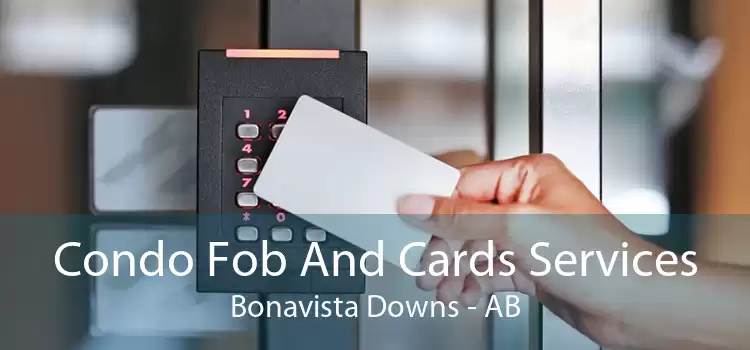 Condo Fob And Cards Services Bonavista Downs - AB