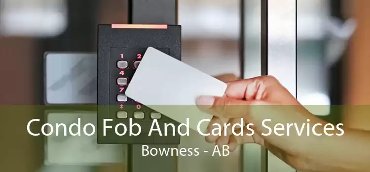 Condo Fob And Cards Services Bowness - AB