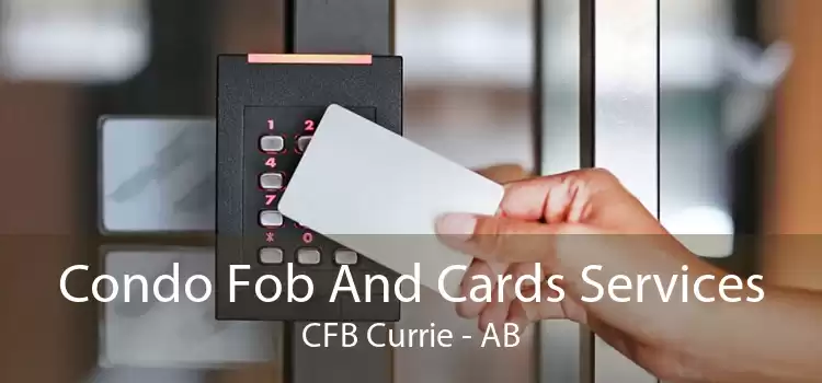 Condo Fob And Cards Services CFB Currie - AB
