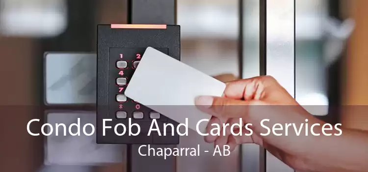 Condo Fob And Cards Services Chaparral - AB