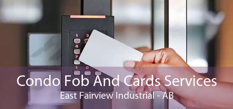 Condo Fob And Cards Services East Fairview Industrial - AB