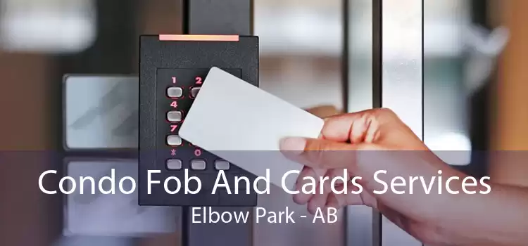 Condo Fob And Cards Services Elbow Park - AB