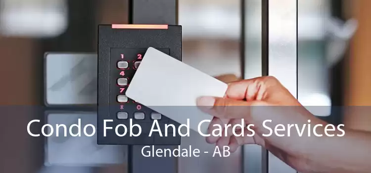 Condo Fob And Cards Services Glendale - AB