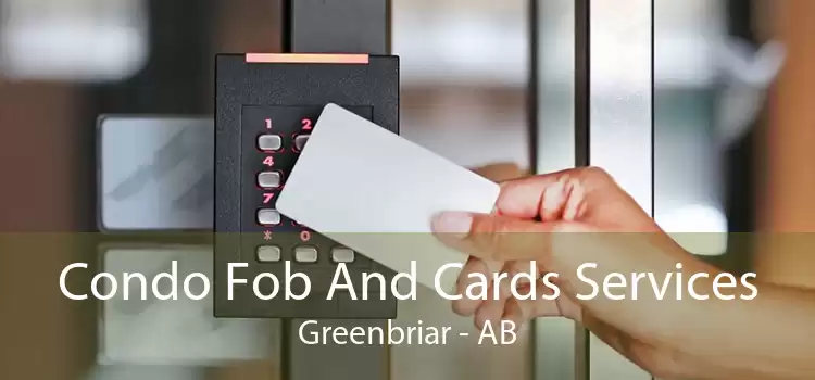 Condo Fob And Cards Services Greenbriar - AB